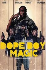 Watch Dope Boy Magic 123movies