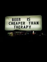 Watch Beer Is Cheaper Than Therapy 123movies