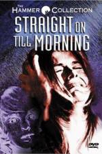 Watch Straight on Till Morning 123movies
