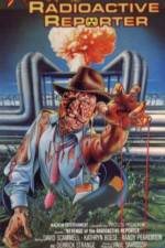Watch Revenge of the Radioactive Reporter 123movies