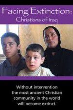 Watch Facing Extinction: Christians of Iraq 123movies