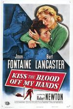 Watch Kiss The Blood Off My Hands 123movies