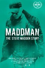 Watch Maddman: The Steve Madden Story 123movies