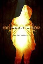 Watch The Woods Within 123movies