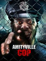 Watch Amityville Cop 123movies
