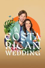 Watch A Costa Rican Wedding 123movies