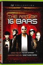 Watch The Art of 16 Bars Get Ya' Bars Up 123movies