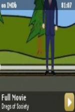 Watch Dregs of Society 123movies