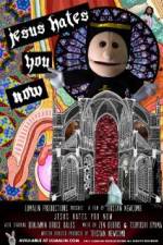 Watch Jesus Hates You Now 123movies