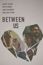 Watch Between Us 123movies