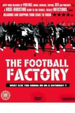 Watch The Football Factory 123movies