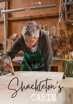Watch Shackletons Cabin 123movies