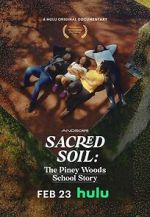 Watch Sacred Soil: The Piney Woods School Story 123movies