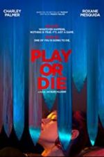 Watch Play or Die 123movies