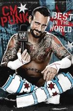 Watch WWE: CM Punk - Best in the World 123movies