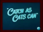 Watch Catch as Cats Can (Short 1947) 123movies