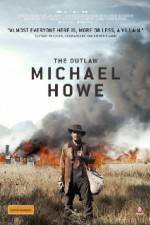 Watch The Outlaw Michael Howe 123movies