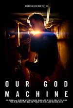 Watch Our God Machine (Short 2018) 123movies