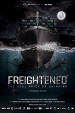 Watch Freightened The Real Price of Shipping 123movies