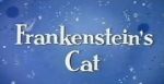 Watch Frankenstein\'s Cat 123movies