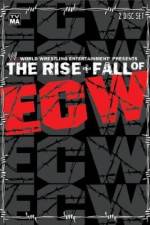 Watch WWE The Rise & Fall of ECW 123movies