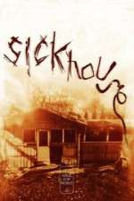 Watch Sickhouse 123movies
