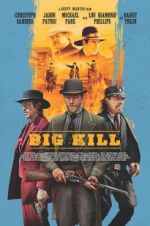 Watch Big Kill 123movies