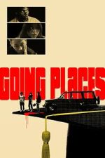 Watch Going Places 123movies