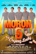 Watch Moron 5 and the Crying Lady 123movies