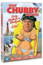 Watch Roy Chubby Brown Dirty Weekend in Blackpool Live 123movies