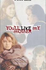 Watch You'll Like My Mother 123movies