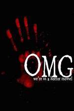 Watch OMG... We\'re in a Horror Movie 123movies