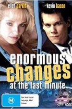 Watch Enormous Changes at the Last Minute 123movies