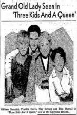 Watch Three Kids and a Queen 123movies