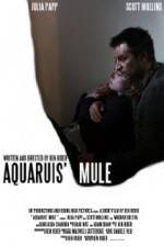 Watch Aquarius Mule 123movies