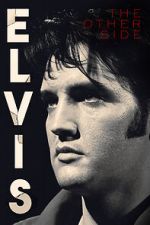 Watch Elvis: The Other Side 123movies