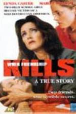 Watch When Friendship Kills 123movies