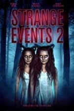 Watch Strange Events 2 123movies