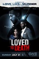 Watch Loved To Death 123movies