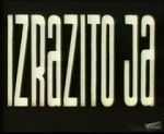 Watch Izrazito Ja 123movies
