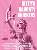 Watch Kitty\'s Naughty Knickers (Short 2019) 123movies