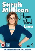 Watch Sarah Millican: Home Bird Live 123movies