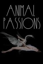 Watch Animal Passions 123movies