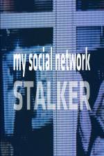 Watch My Social Network Stalker 123movies