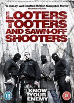 Watch Looters, Tooters and Sawn-Off Shooters 123movies