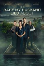 Watch The Baby My Husband Lied About 123movies