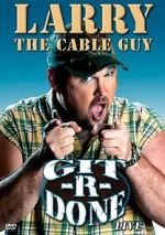 Watch Larry the Cable Guy: Git-R-Done 123movies