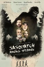 Watch Sasquatch Among Wildmen 123movies