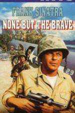 Watch None But the Brave 123movies