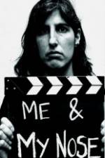 Watch Me & My Nose 123movies